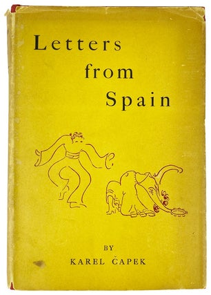 Item #26205 Letters from Spain. Karel Capek, Paul Selver, trans