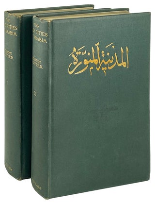 Item #26216 The Holy Cities of Arabia [Two volume set]. Eldon Rutter