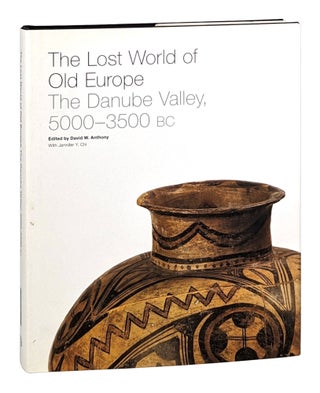 Item #26251 The Lost World of Old Europe: The Danube Valley, 5000-3500 BC. David W. Anthony,...