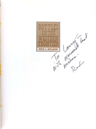 Bottles on the Western Frontier [Signed and Inscribed]