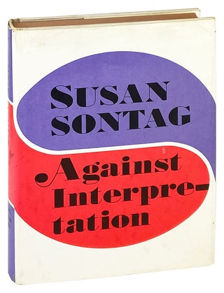 Item #26269 Against Interpretation and Other Essays. Susan Sontag