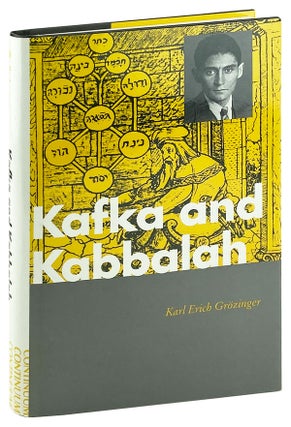 Item #26303 Kafka and Kabbalah. Franz Kafka, Karl Erich Grozinger, Susan Hecker Ray, trans