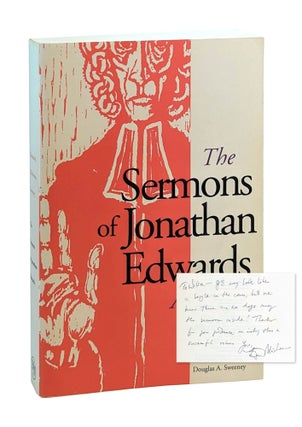 Item #26330 The Sermons of Jonathan Edwards: A Reader [Signed and Inscribed by Minkema to...