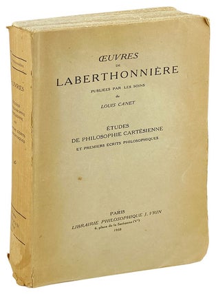 Item #26334 Oeuvres de Laberthonniere ... Etudes de philosophie cartesienne et premiers ecrits...