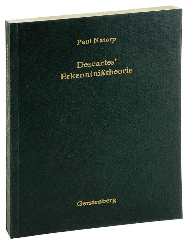 Item #26335 Descartes' Erkenntnisstheorie. Descartes, Paul Natorp.