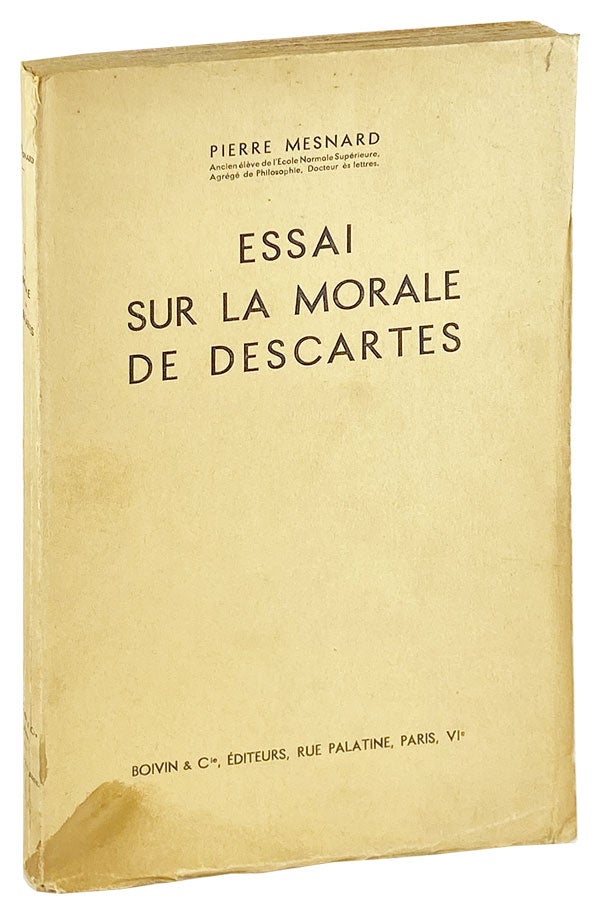 Item #26337 Essai sur la Morale de Descartes. Descartes, Pierre Mesnard.
