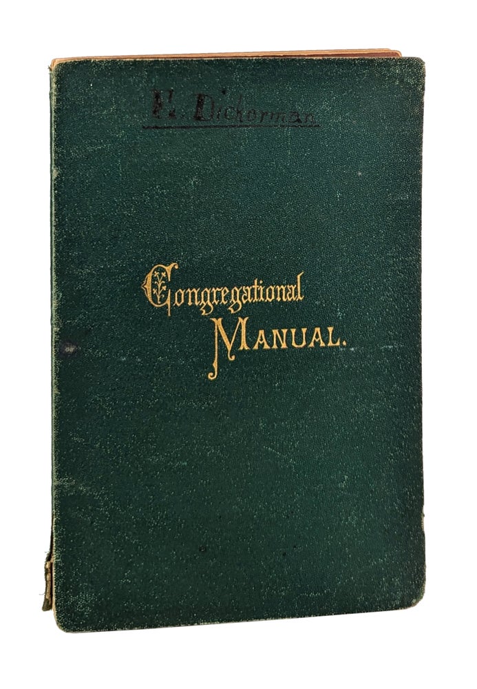 Item #26343 A Manual of the Principles, Doctrines, and Usages of Congregational Churches. Joseph Edwin Roy.