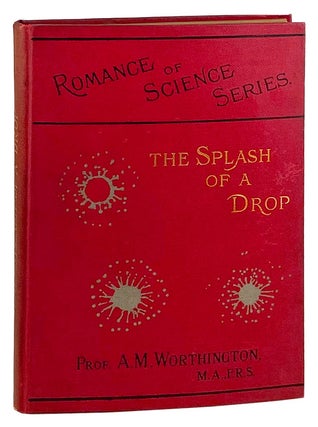 Item #26392 The Splash of a Drop. Being a reprint of a Discourse delivered at the Royal...