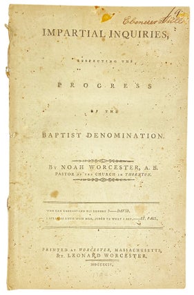 Item #26415 Impartial Inquiries, respecting the progress of the Baptist denomination. Noah Worcester