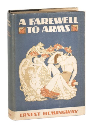 Item #26480 A Farewell to Arms. Ernest Hemingway