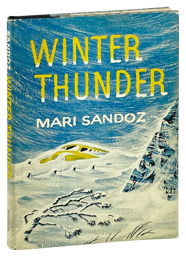 Item #26481 Winter Thunder. Mari Sandoz.