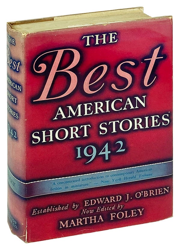 Item #26485 The Best American Short Stories 1942 and The Yearbook of the American Short Story. Martha Foley, Wallace Stegner Kay Boyle, Ludwig Bemelmans, ed., contribs.