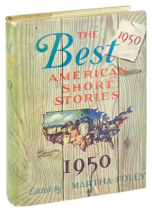 Item #26486 The Best American Short Stories 1950. Martha Foley, Paul Bowles Saul Bellow, Leslie...