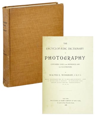 Item #26501 The Encyclopaedic Dictionary of Photography. Walter E. Woodbury