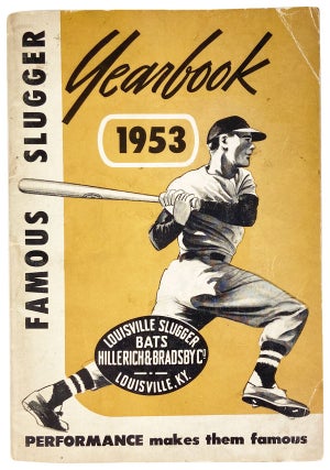 Item #26502 The Famous Slugger Year Book 1953. Hillerich, Bradsby Co, Harold "Pee Wee" Reese,...