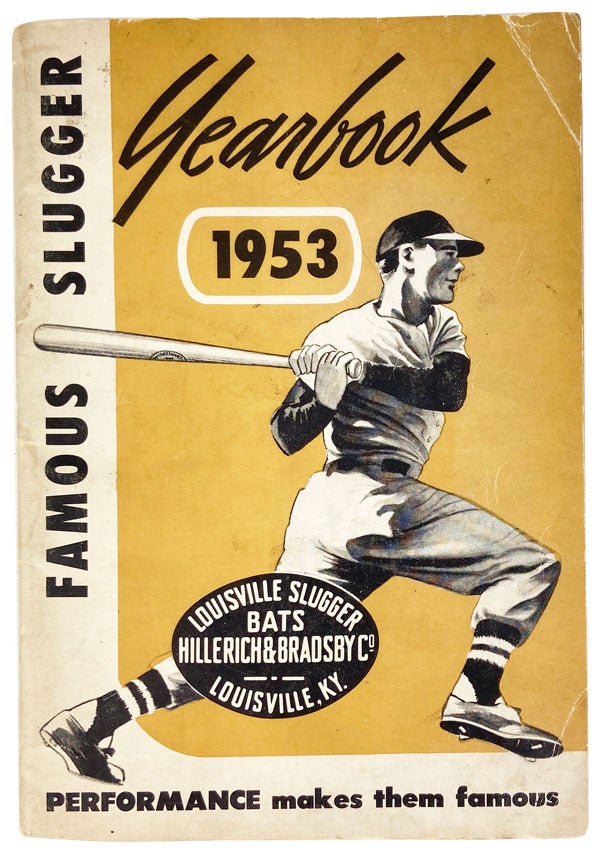 Item #26502 The Famous Slugger Year Book 1953. Hillerich, Bradsby Co, Harold "Pee Wee" Reese, Bradsby Co.