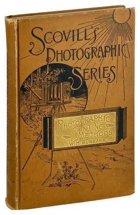 Item #26505 Photographic Printing Methods: A practical guide to the professional and amateur...