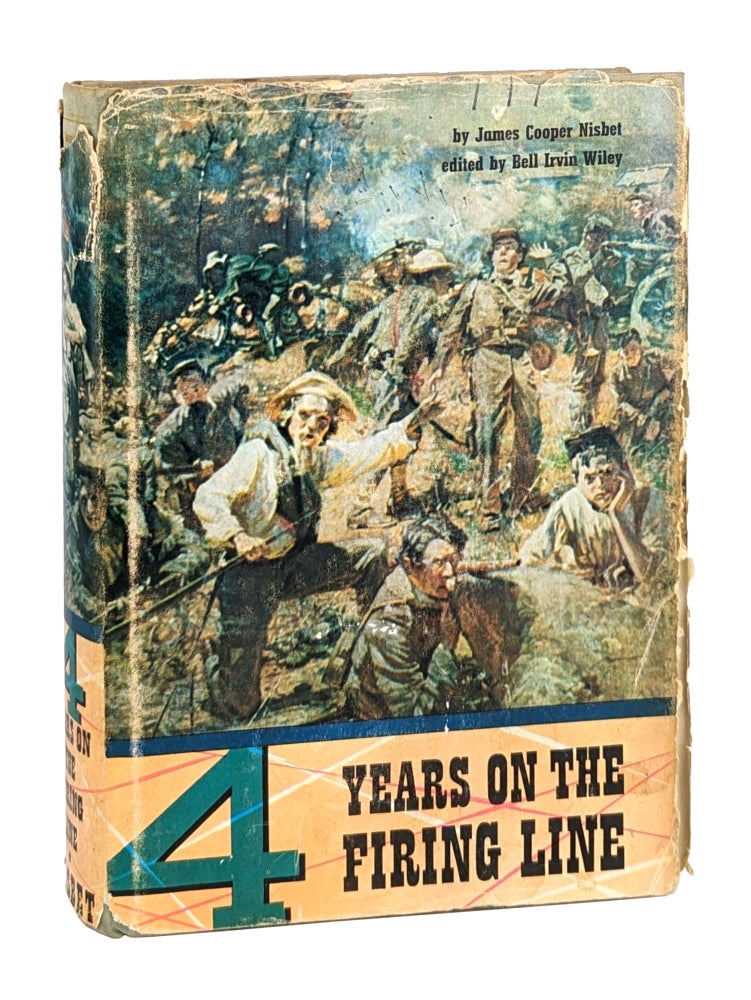 Item #26511 Four Years on the Firing Line. James Cooper Nisbet, Bell Irvin Wiley, ed.