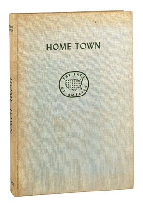 Item #26518 Home Town [The Face of America Series]. Sherwood Anderson, Farm Security Photographers