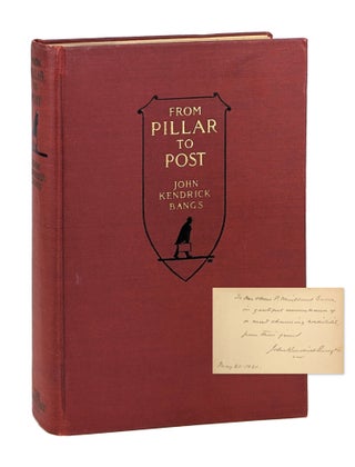 Item #26552 From Pillar to Post: Leaves from a Lecturer's Note-Book [Signed and Inscribed]. John...