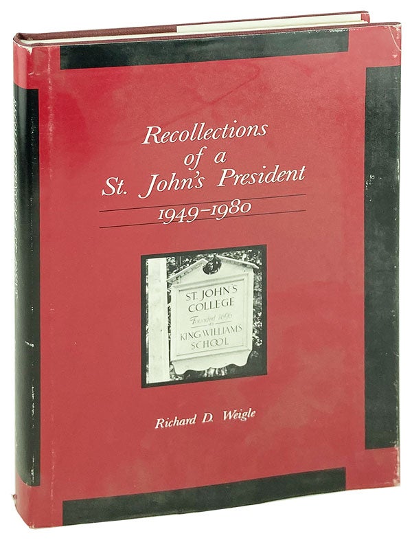 Item #26596 Recollections of a St. John's President, 1949-1980. Richard D. Weigle.
