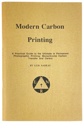 Item #26627 Modern Carbon Printing - A Practical Guide to the Ultimate in Permanent Photographic...