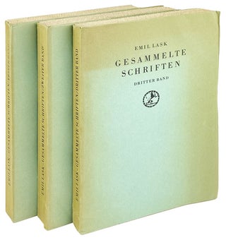 Item #26643 Gesammelte Schriften. Emil Lask, Eugen Herrigel, Heinrich Rickert, ed., foreword