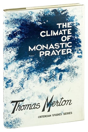Item #26668 The Climate of Monastic Prayer. Thomas Merton, Douglas V. Steere, foreword