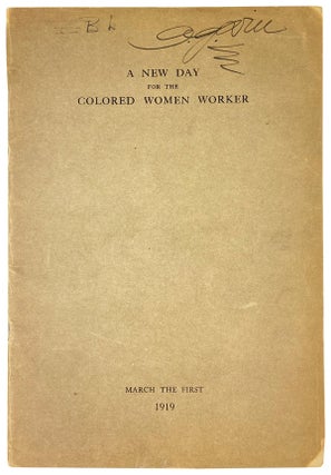 Item #26695 A New Day for the Colored Woman Worker: A Study of Colored Women in Industry in New...