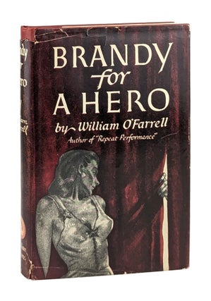Item #26704 Brandy for a Hero. William O'Farrell