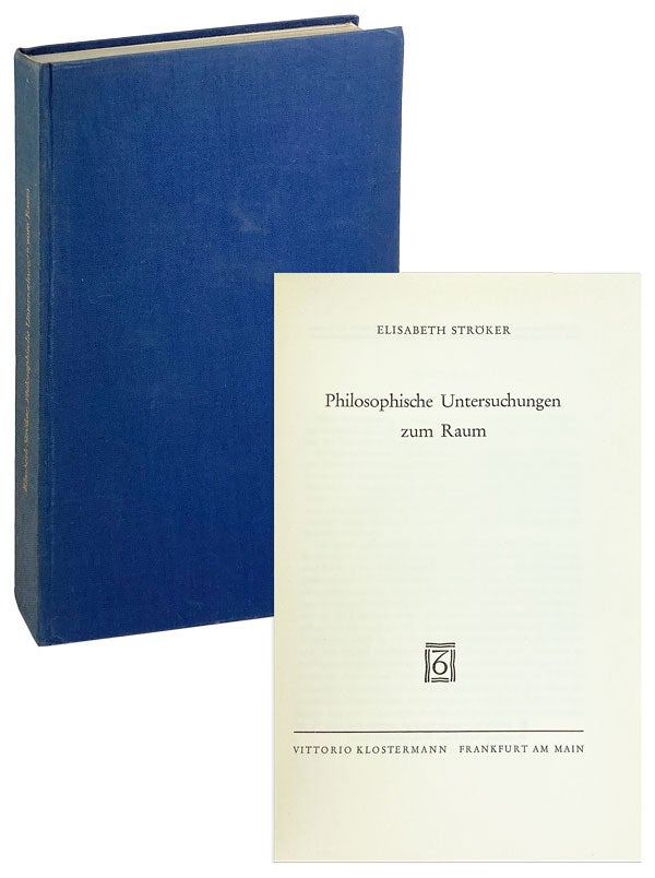 Item #26716 Philosophische Untersuchungen zum Raum. Elisabeth Stroker.