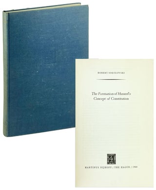 Item #26724 The Formation of Husserl's Concept of Constitution. Edmund Husserl, Robert Sokolowski