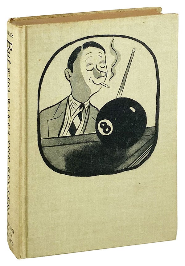 Item #26737 But Who Wakes the Bugler? Peter De Vries, Charles Addams.