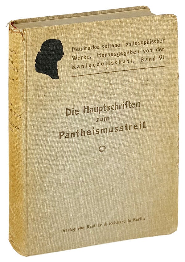 Item #26745 Die Hauptschriften zum Pantheismusstreit zwischen Jacobi und Mendelssohn. Friedrich Heinrich Jacobi, Moses Mendelssohn, Heinrich Scholz, ed.