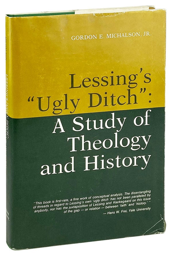 Item #26747 Lessing's "Ugly Ditch": A Study of Theology and History. Gotthold Ephraim Lessing, Gordon E. Michalson Jr.