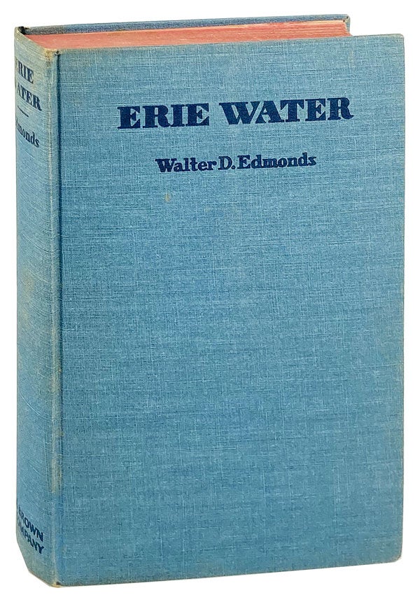 Item #26754 Erie Water. Walter D. Edmonds.