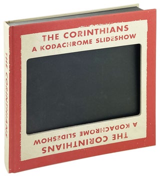 Item #26768 The Corinthians: A Kodachrome Slideshow. Ed Jones, Timothy Prus