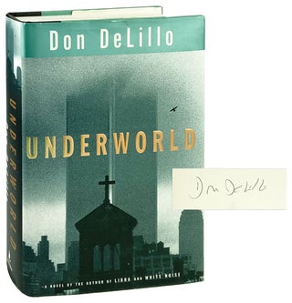 Item #26797 Underworld [Signed]. Don DeLillo