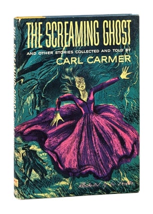 Item #26842 The Screaming Ghost and Other Stories. Carl Carmer
