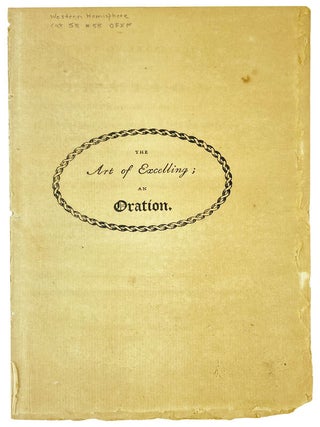 Item #26879 The Art of Excelling; An Oration: Delivered in the Benevolent Congregational...