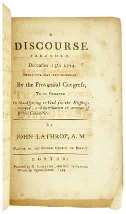Item #26926 A Discourse Preached, December 15th 1774. Being the Day Recommended by the Provincial...
