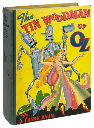 Item #26931 The Tin Woodman of Oz: A Faithful Story of the Astonishing Adventure Undertaken by...