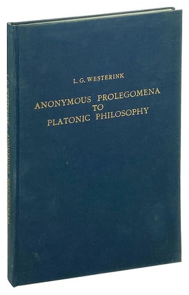 Item #27001 Anonymous Prolegomena to Platonic Philosophy. Plato, L G. Westerink