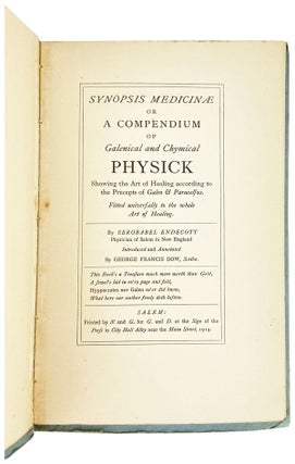Item #27072 Synopsis Medicinae or a Compendium of Galenical and Chymical Physick Showing the Art...