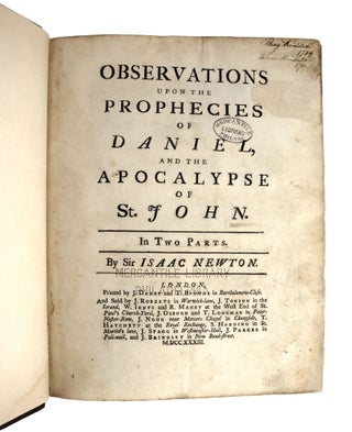 Item #27090 Observations Upon the Prophecies of Daniel, and the Apocalypse of St. John. Isaac Newton