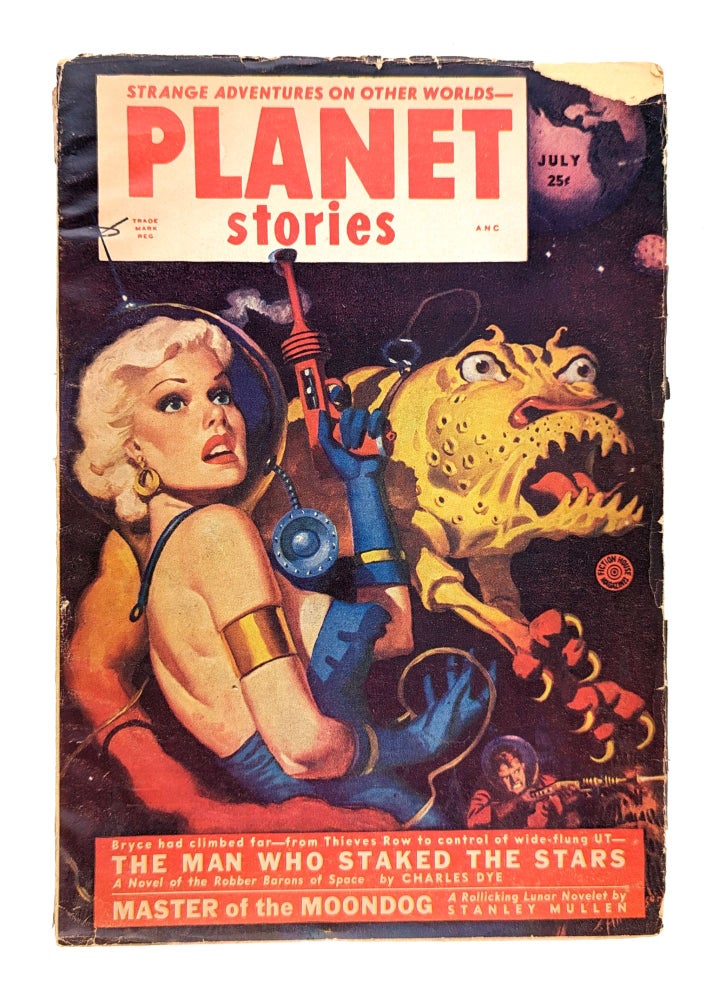 Item #27101 Planet Stories - July 1952 [Dick's first published story]. Philip K. Dick, Jack O'Sullivan, Charles Dye, Stanley Mullen, ed., ghost Katherine MacLean.
