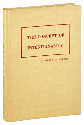 Item #27107 The Concept of Intentionality. Jitendra Nath Mohanty
