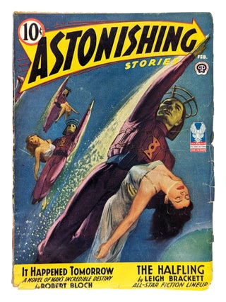 Item #27142 Astonishing Stories - February 1943. Alden H. Norton, Leigh Brackett, Frederik Pohl,...