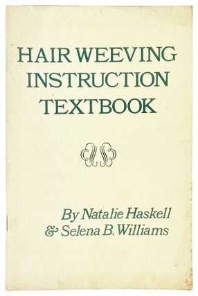 Item #27159 Hair Weeving [Weaving] Instruction Textbook. Natalie Haskell, Selena B. Williams