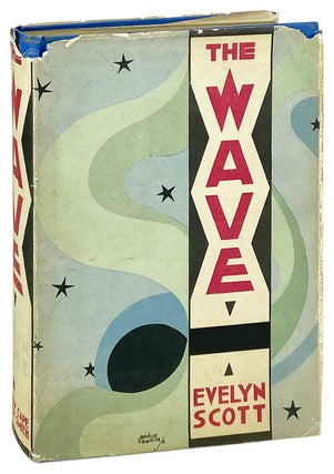 Item #27163 The Wave. Evelyn Scott